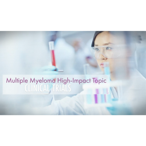 MMRF Patient Education: Clinical Trials